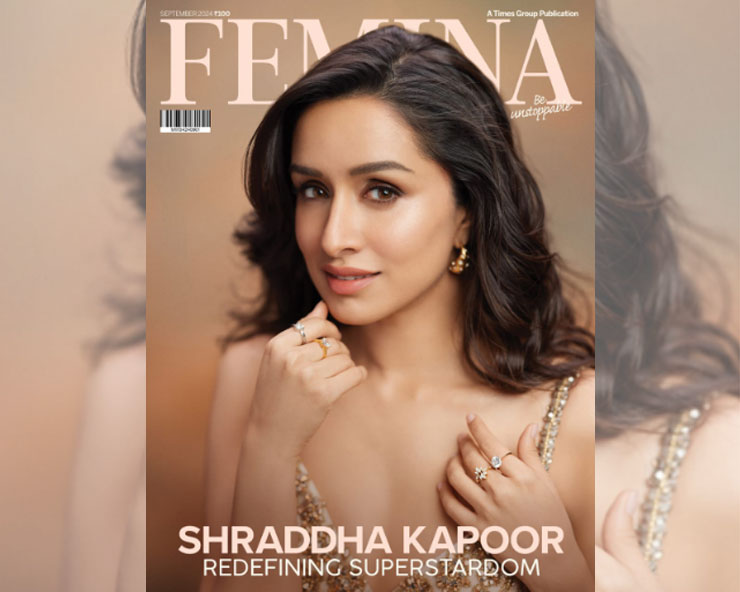 Shraddha Kapoor tells you why self-validation is important in Femina’s September 2024 edition