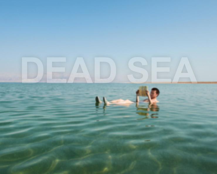 जानिए मृत सागर (dead sea) में क्यों नहीं डूब सकते हम