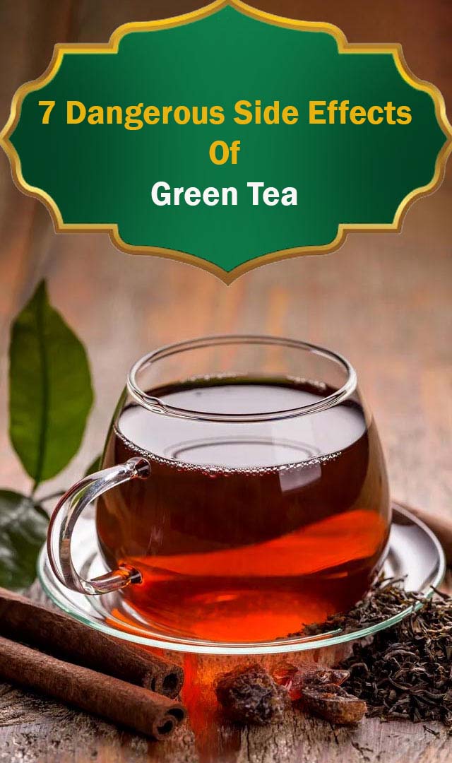 7 dangerous side effects of green tea you must know!