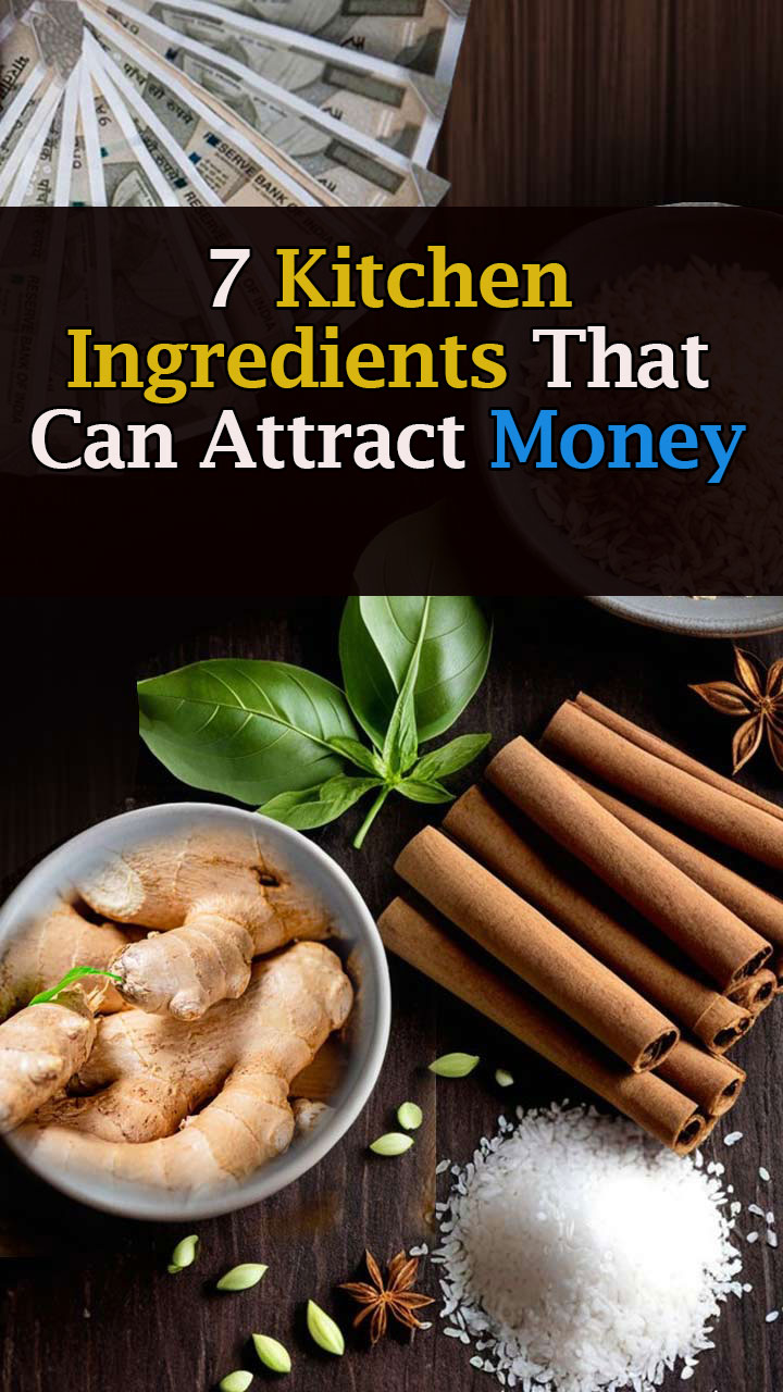 7 Kitchen Ingredients That Can Attract Money