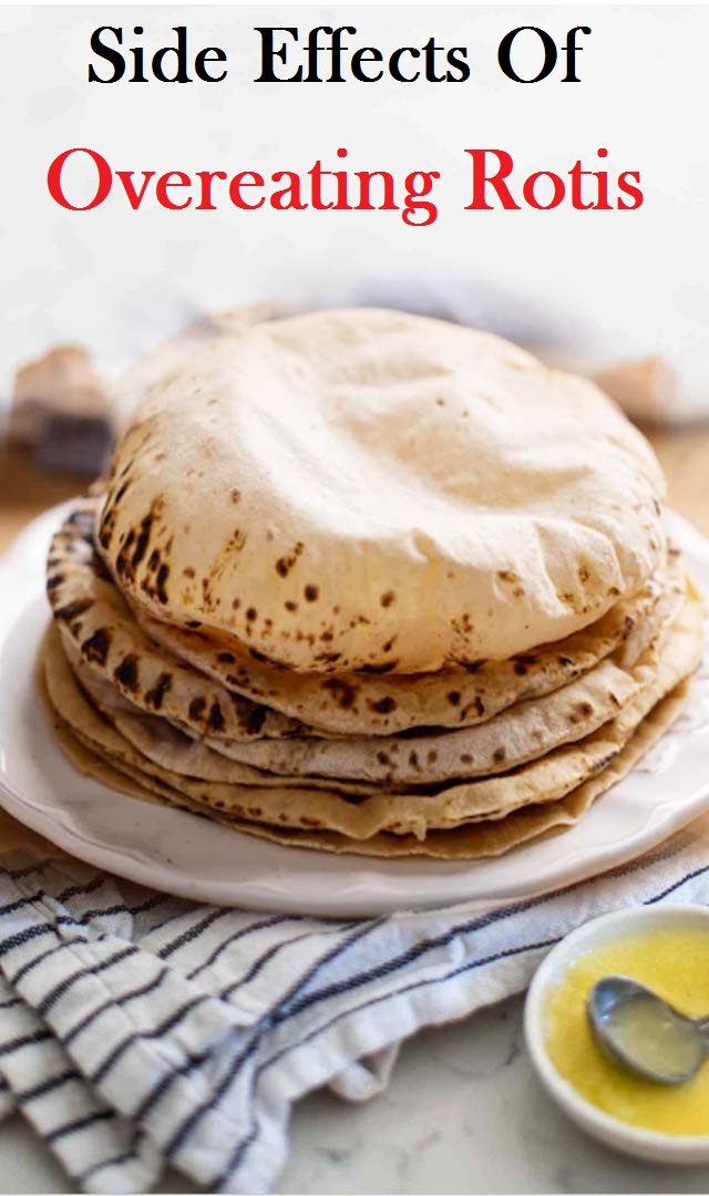 7 Side Effects Of Overeating Rotis