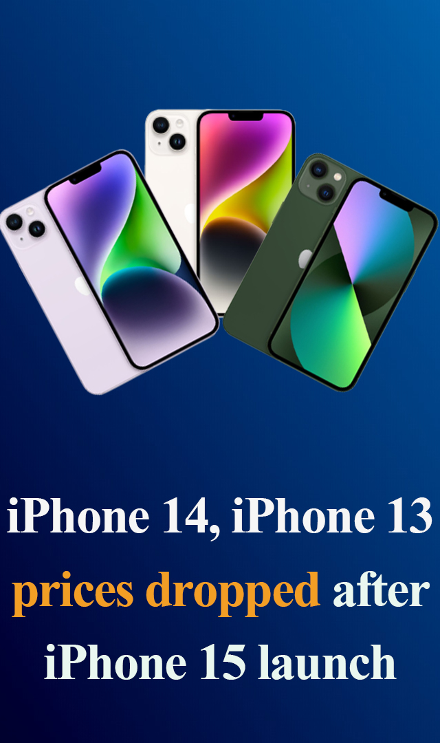 iPhone 14, iPhone 13 prices slashed after iPhone 15 launch: Check new prices