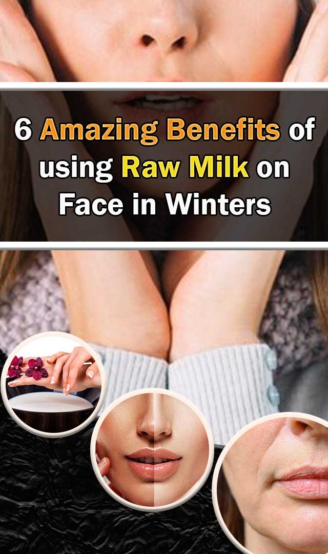 6 Amazing benefits of using raw milk on face in winters