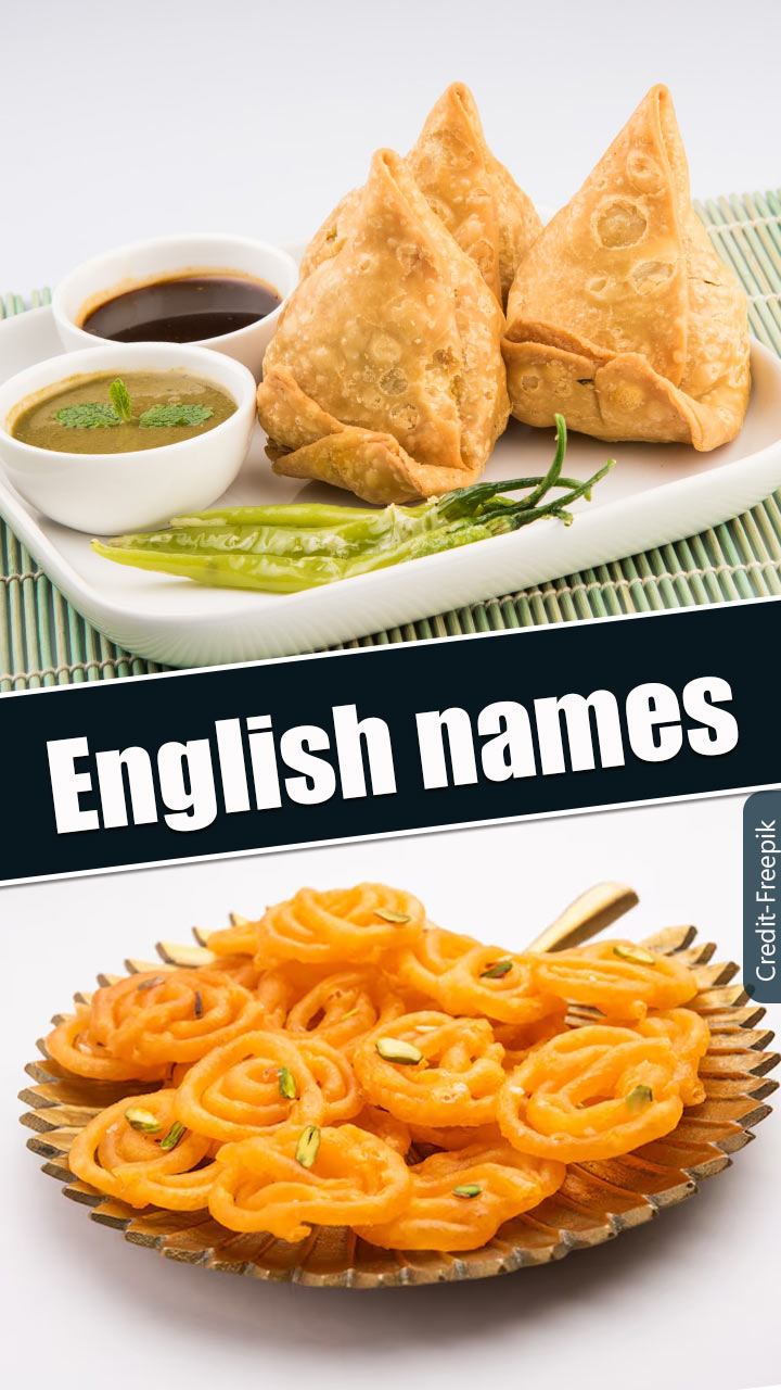 સમોસા અને જલેબીને અંગ્રેજીમાં શું કહેવાય છે?