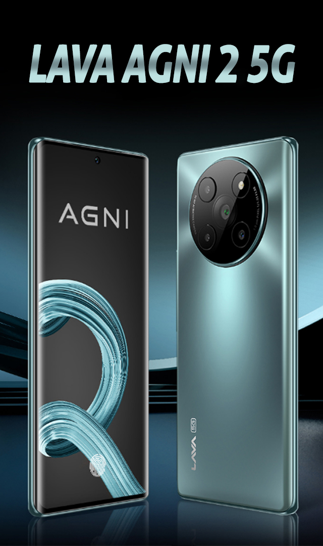 मिड-रेंज 5G फोन Lava AGNI 2 : 50MP कॅमेरा आणि 4700mAh बॅटरीसह